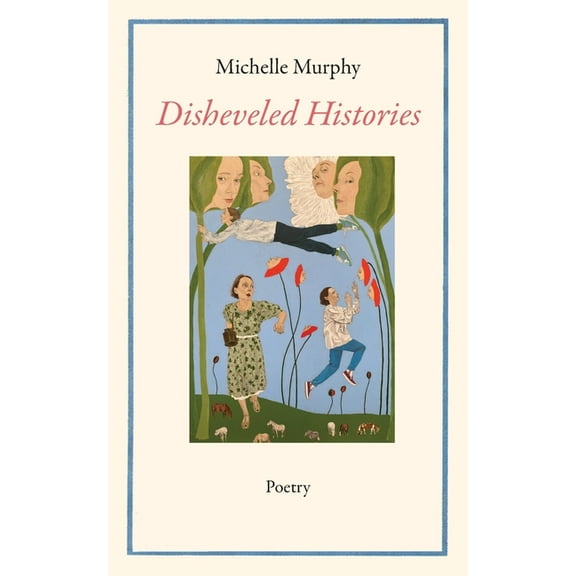 Disheveled Histories (Paperback)