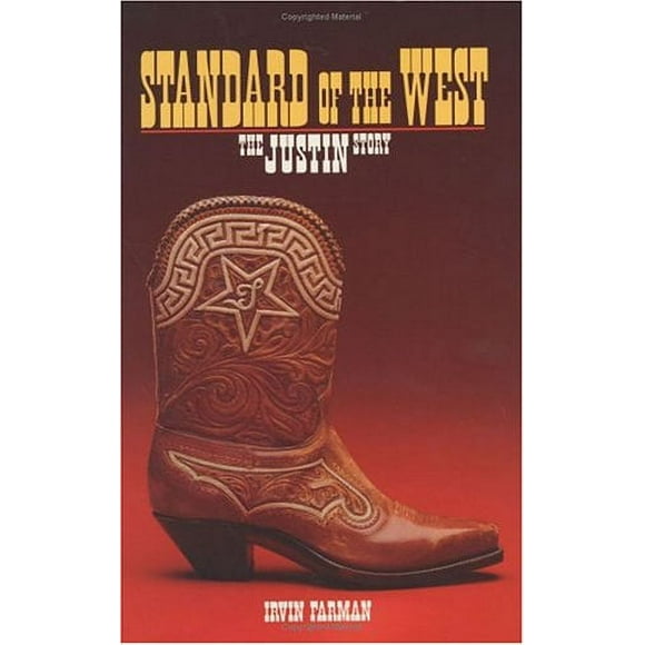 Standard of the West: The Justin Story