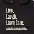 thumbnail image 3 of Instant Message - Live Laugh Lawn Care - Men's Pullover Hooded Fleece Sweatshirt, 3 of 6