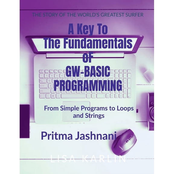A Key To The Fundamentals of GW-BASIC Programming, (Paperback)