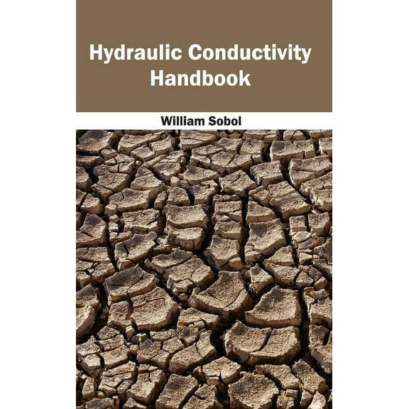 Hydraulic Conductivity Handbook, (Hardcover)