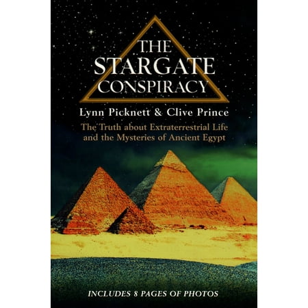 The Stargate Conspiracy : The Truth about Extraterrestrial life and the Mysteries of Ancient (Best Evidence Of Extraterrestrial Life)