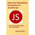 thumbnail image 1 of Pre-Owned Interview Questions & Answers in JavaScript: 90% Frequently Asked Interview Q & A in JavaScript, 1 of 1