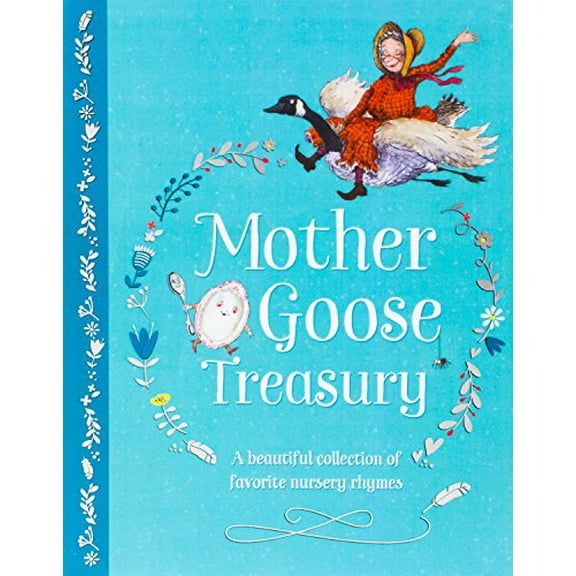 Pre-Owned Mother Goose Treasury: A Beautiful Collection of Favorite Nursery Rhymes (Hardcover) 1474866468 9781474866460