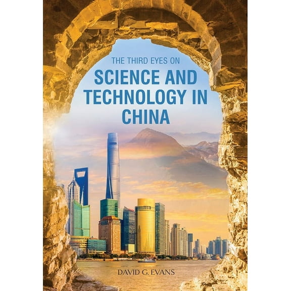 The Third Eyes on Science and Technology in China (Hardcover)
