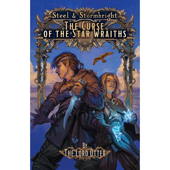 Steel & Stormbright The Curse of the Star Wraiths, Book 1, (Paperback)