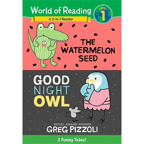 World of Reading The Watermelon Seed and Good Night Owl 2-In-1 Reader: 2 Funny Tales!, (Hardcover)