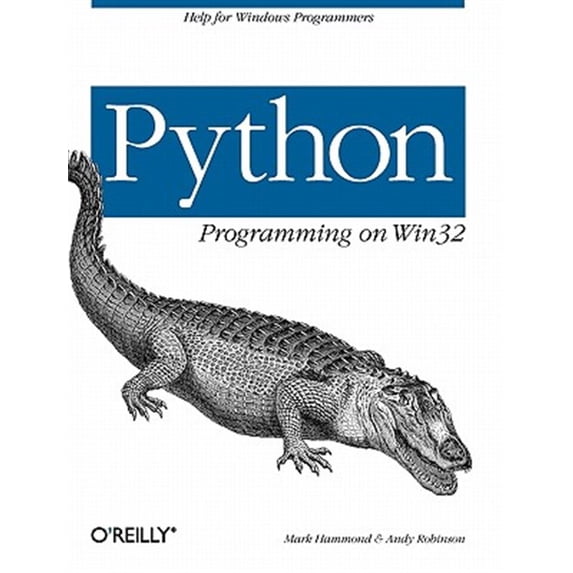 Pre-Owned Python Programming on WIN32: Help for Windows Programmers (Paperback)