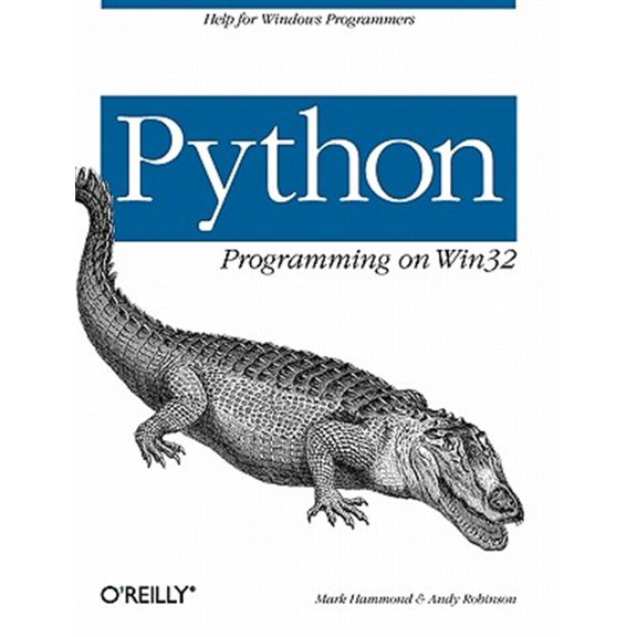 Pre-Owned Python Programming on WIN32: Help for Windows Programmers (Paperback)