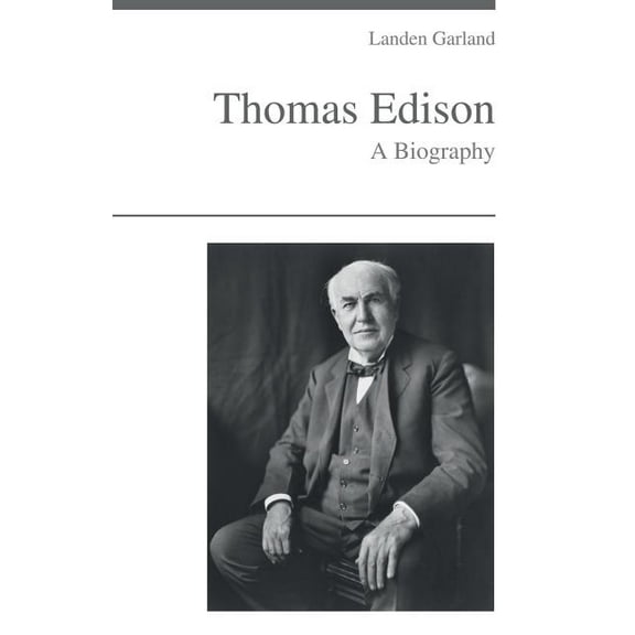 Thomas Edison - A Biography, (Paperback)