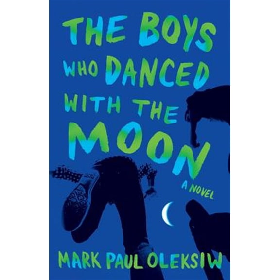 Pre-Owned The Boys Who Danced With The Moon (Paperback) 1775111105 9781775111108