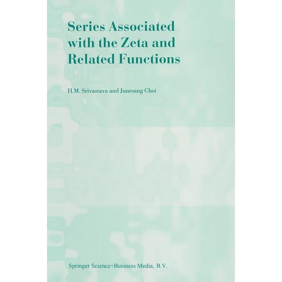 Series Associated with the Zeta and Related Functions, (Paperback)