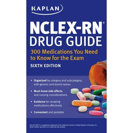 NCLEX-RN Drug Guide: 300 Medications You Need to Know for the