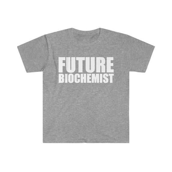 Future Biochemist Graduate Biochemistry Graduate Unisex T-shirt S-3XL