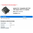 thumbnail image 2 of Ignition Coil - Compatible with 1994 - 1997 Toyota T100 2.7L 4-Cylinder 1995 1996, 2 of 2