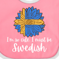 thumbnail image 4 of Inktastic I'm So Cute, I Must Be Swedish Sunflower Sweden Flag Boys or Girls Baby Bib, 4 of 4