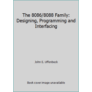 The 8086/8088 Family: Designing, Programming and Interfacing, Used [Hardcover]