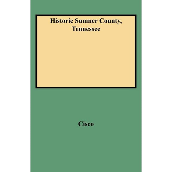 Historic Sumner County, Tennessee (Paperback)