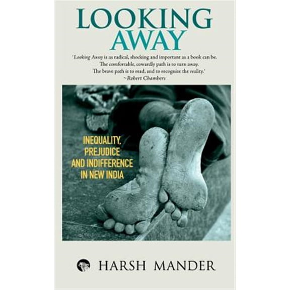 Pre-Owned Looking Away : Inequality, Prejudice and Indifference in New India (Edition 2) (Paperback)