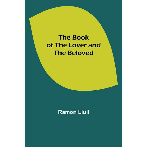 The Book of the Lover and the Beloved, (Paperback)