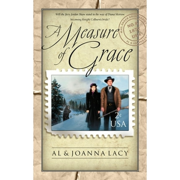 Pre-Owned A Measure of Grace (Paperback 9781576738085) by Al Lacy, Joanna Lacy