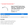 thumbnail image 2 of Engine Camshaft Position Sensor Connector - Compatible with 1993 - 1999 Cadillac Eldorado 4.6L V8 1994 1995 1996 1997 1998, 2 of 2