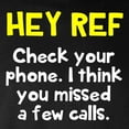 thumbnail image 3 of CafePress - Hey Ref Check Your Phone Long Sleeve T Shirt - Long Sleeve Dark T-Shirt, 3 of 4
