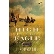 Pre-Owned High Is the Eagle (Paperback) 159052926X 9781590529263
