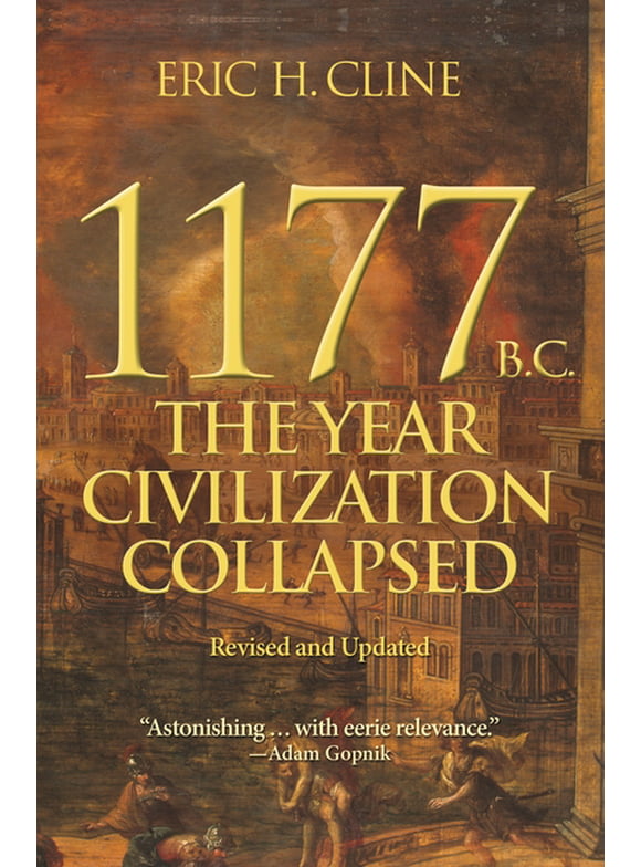 Turning Points in Ancient History: 1177 B.C.: The Year Civilization Collapsed: Revised and Updated (Paperback)