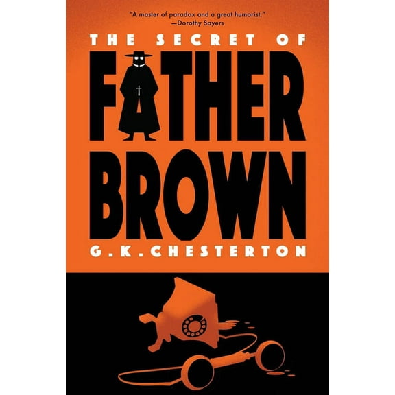 Father Brown Mystery The Secret of Father Brown (Warbler Classics Annotated Edition), Book 4, (Paperback)
