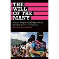 thumbnail image 1 of Pre-Owned The Will of the Many: How the Alterglobalisation Movement is Changing the Face of Democracy (Paperback) 074532925X 9780745329253, 1 of 1