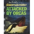 thumbnail image 2 of Pre-Owned The Robertson Family: Attacked by Orcas (Paperback) 1534139877 9781534139879, 2 of 2