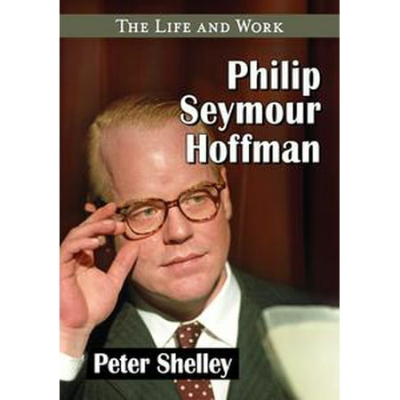 Philip Seymour Hoffman - eBook (Philip Seymour Hoffman Best Actor)