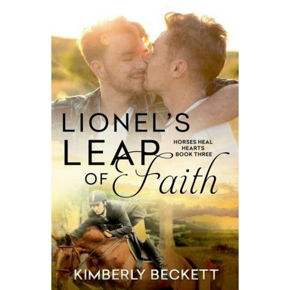 Horses Heal Hearts Lionel's Leap of Faith, Book 3, (Paperback)