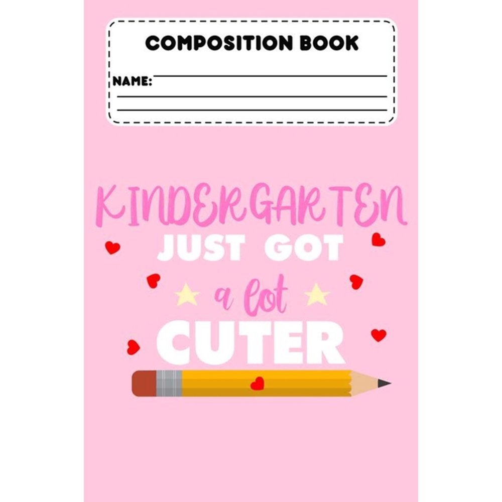 Composition Book Kindergarten Just Got A Lot Cuter Primary
