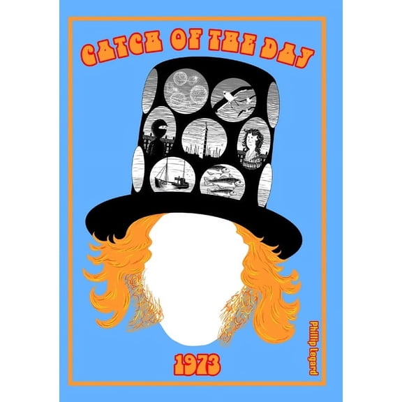 Catch of the Day: Catch of the Day: 1973 (Paperback)