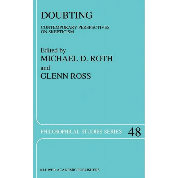 Philosophical Studies Doubting: Contemporary Perspectives on Skepticism, Book 48, (Hardcover)