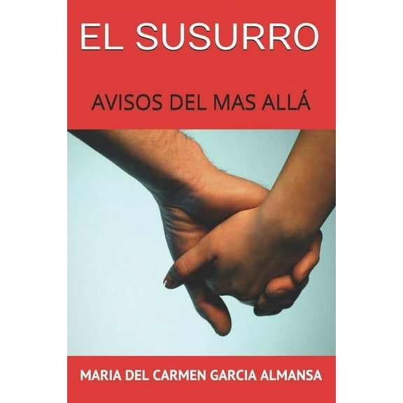El Susurro: Avisos del Mas Allá (Paperback)