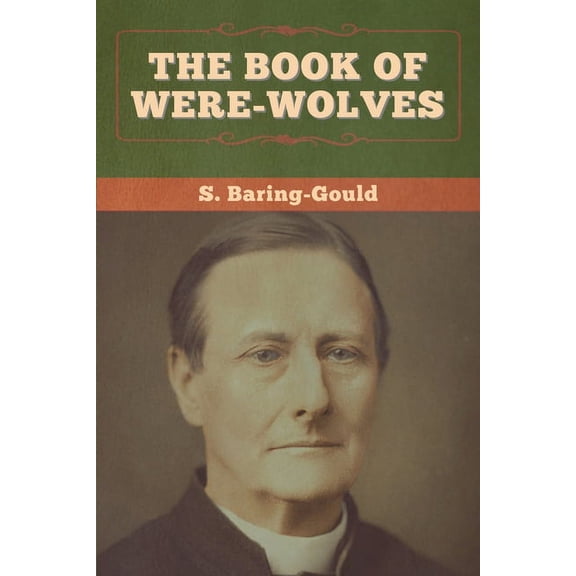 The Book of Were-Wolves, (Paperback)