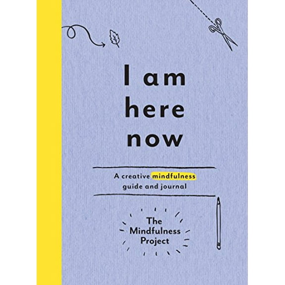 Pre-Owned I Am Here Now: A Creative Mindfulness Guide and Journal (Paperback) 0399184449 9780399184444