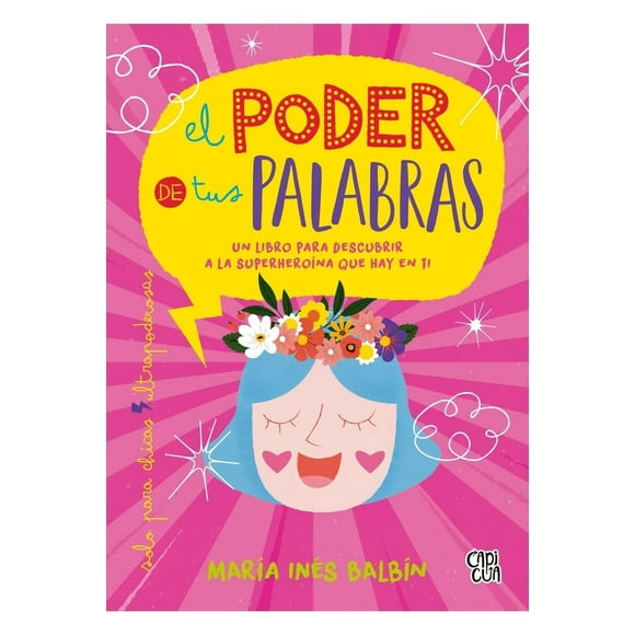 El Poder De Tus Palabras