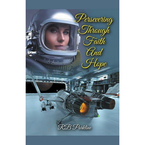 Persevering Through Faith And Hope, (Paperback)