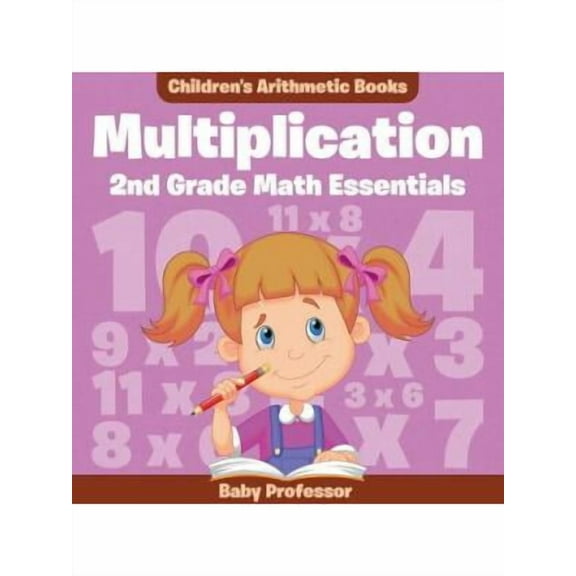 Multiplication 2Nd Grade Math Essentials Children's Arithmetic Books (Paperback)