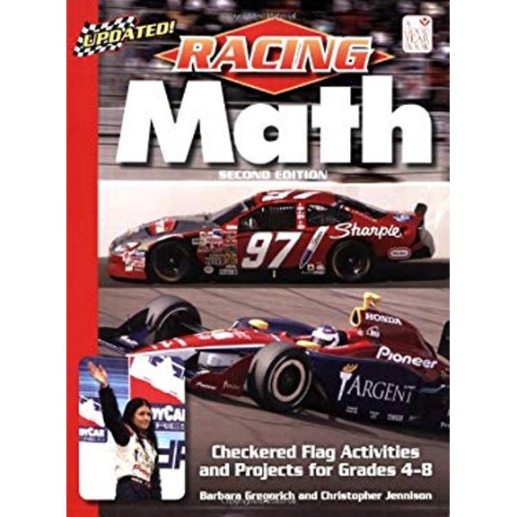 Pre-Owned Racing Math: Checkered Flag Activities and Projects for Grades 4-8: Teacher Resource (Paperback) 1596470607 9781596470606