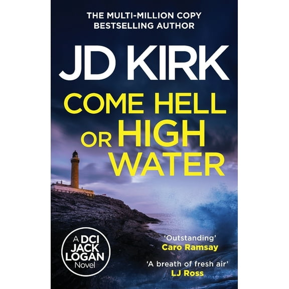 DCI Logan Crime Thrillers Come Hell or High Water, Book 13, (Paperback)
