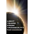 thumbnail image 2 of Light Years from Tranquility (Hardcover), 2 of 2