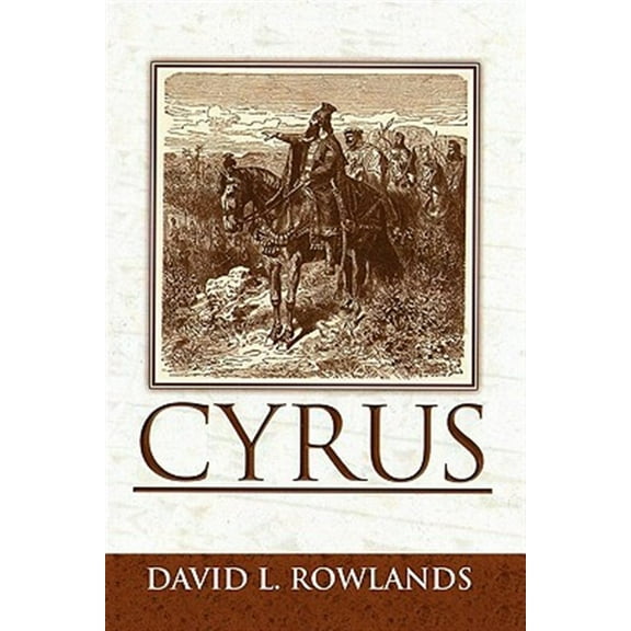 Cyrus : An Historical Novel