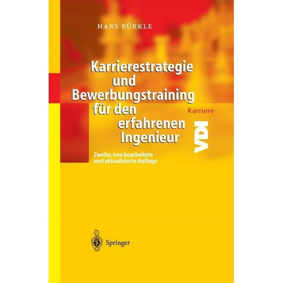 Karrierestrategie Und Bewerbungstraining Für Den Erfahrenen Ingenieur, (Paperback)