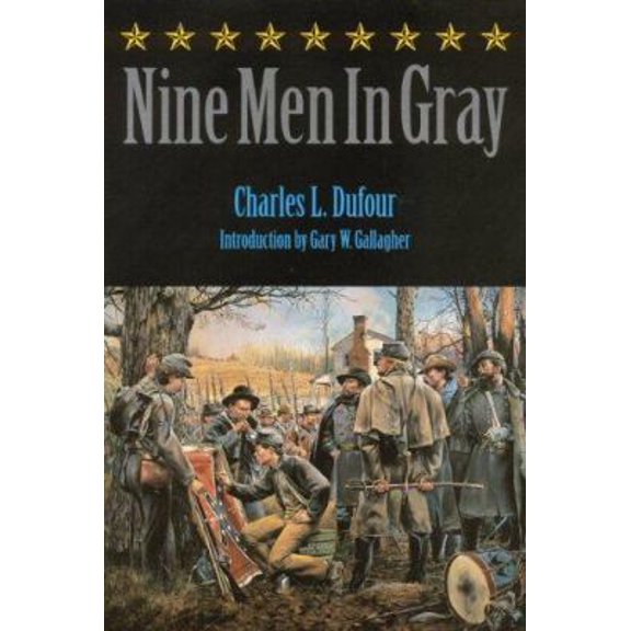 Pre-Owned Nine Men in Gray (Bison Book) (Paperback) 0803265964 9780803265967