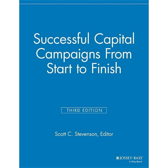 Major Gifts Report: Successful Capital Campaigns: From Start to Finish (Paperback)